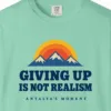 Giving Up Is Not Realism Tee in Island Reef, close-up