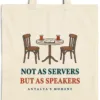 Close-up of the Not as Servers, but as Speakers design printed on a natural canvas tote, with the top seam and handles