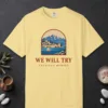 We Will Try Tee in Butter, front view